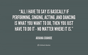 quote-Ariana-Grande-all-i-have-to-say-is-basically-182093_1